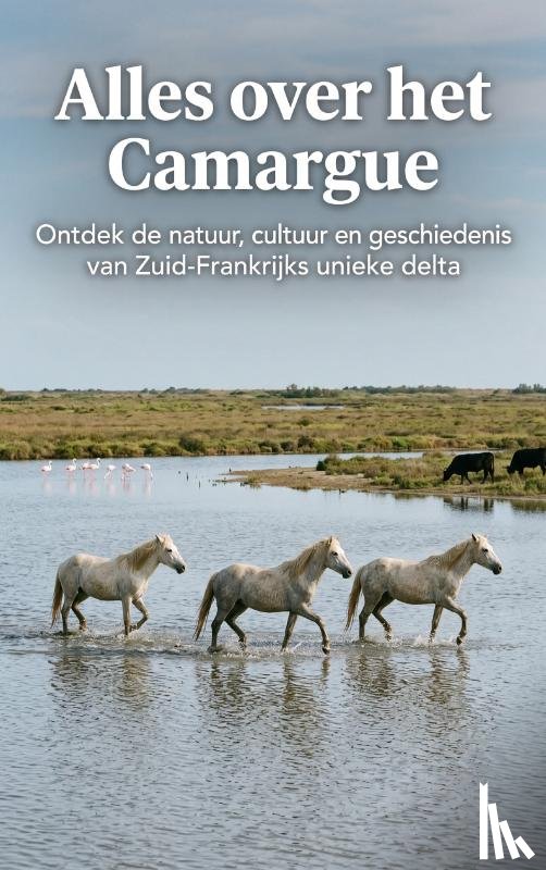 B.V., Andries - Alles over het Camargue