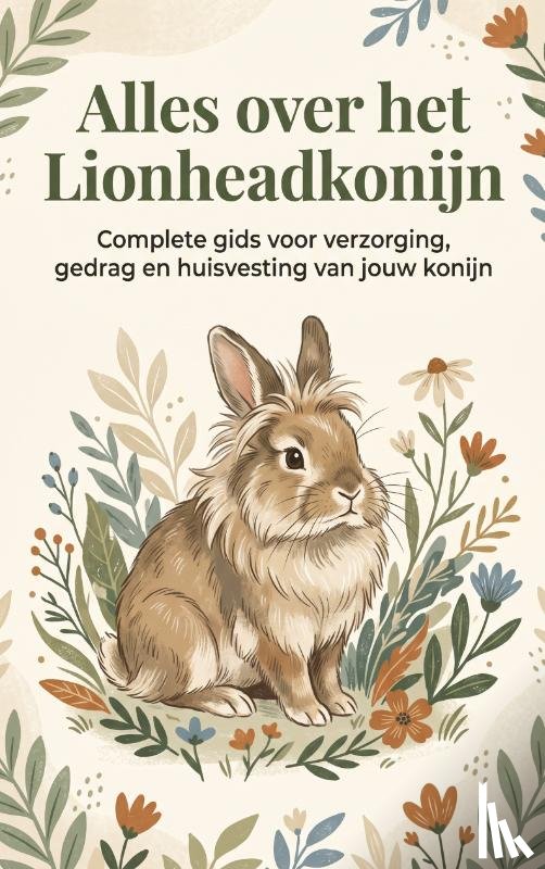 B.V., Andries - Alles over het Lionheadkonijn