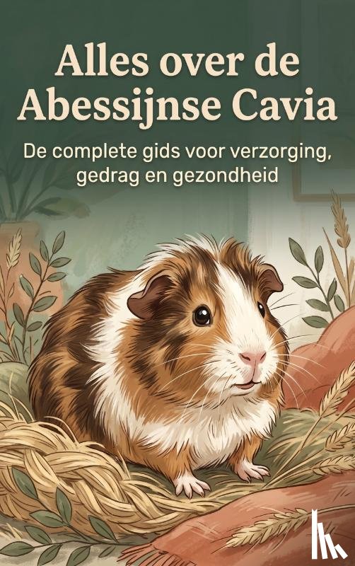 B.V., Andries - Alles over de Abessijnse Cavia