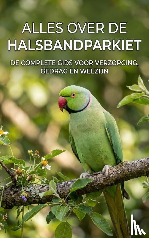 B.V., Andries - Alles over de Halsbandparkiet