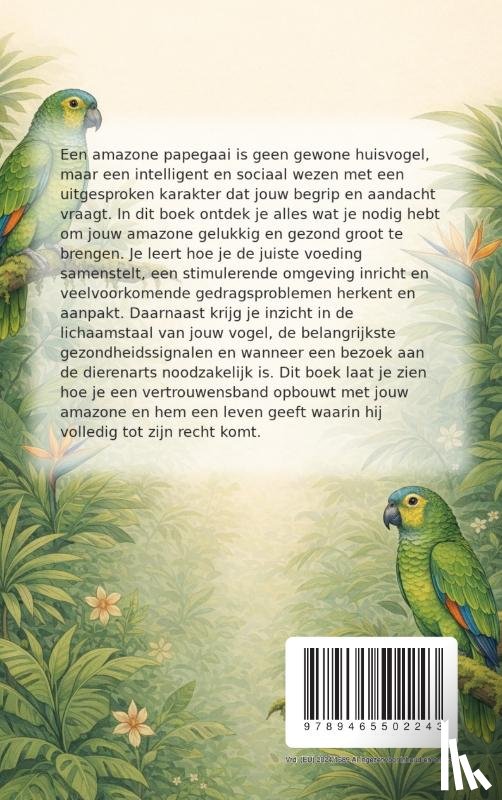 B.V., Andries - Alles over de Amazone Papegaai