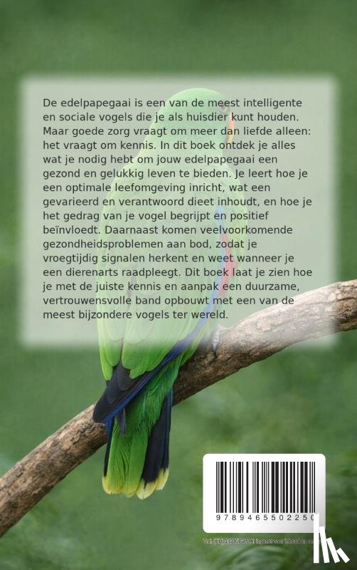 B.V., Andries - Alles over de Edelpapegaai
