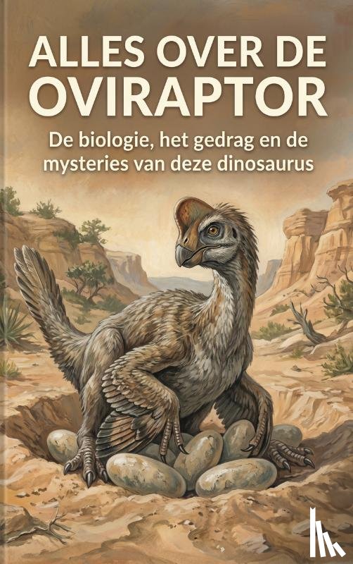  - Alles over de Oviraptor