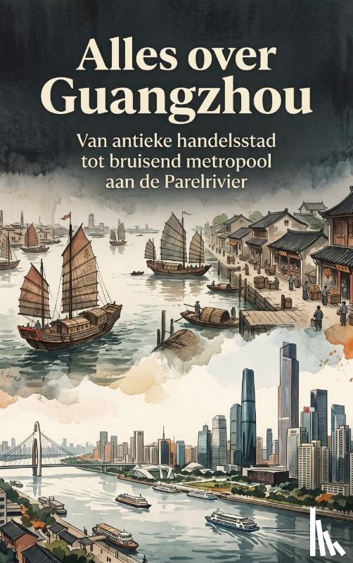 B.V., Andries - Alles over Guangzhou
