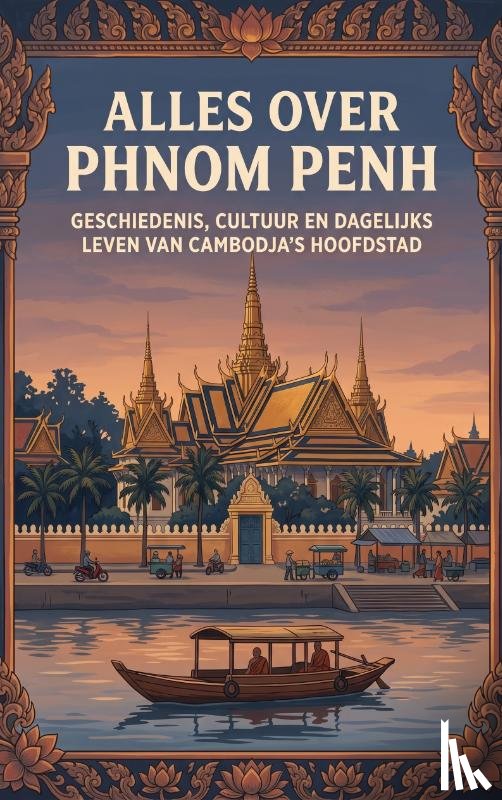B.V., Andries - Alles over Phnom Penh