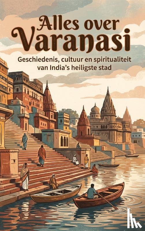  - Alles over Varanasi