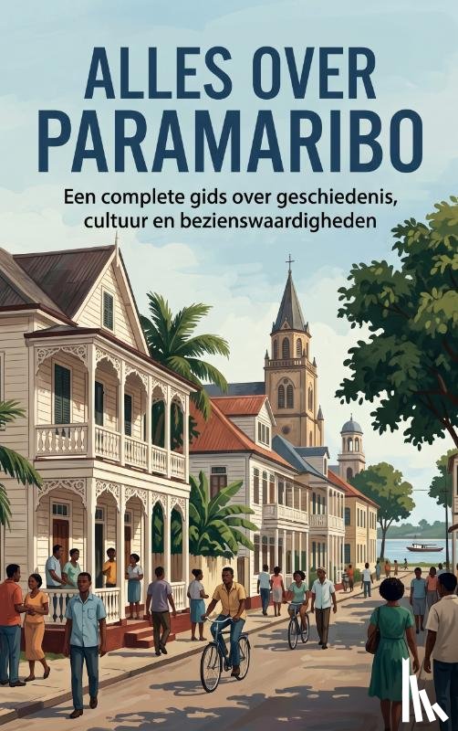 B.V., Andries - Alles over Paramaribo