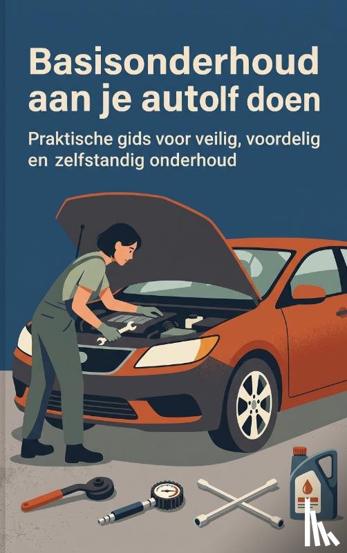 B.V., Waries - Basisonderhoud aan je auto zelf doen