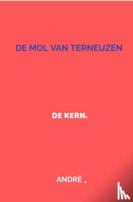 _, André - DE MOL VAN TERNEUZEN
