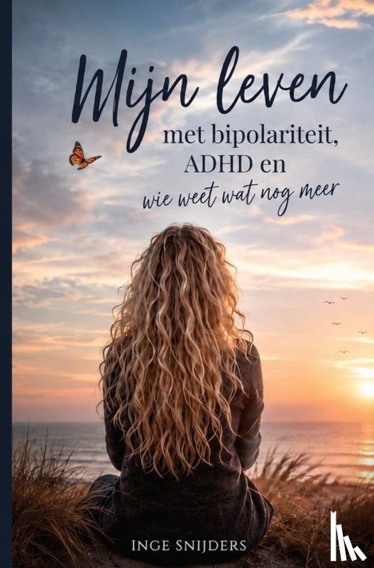 Zweers, Marlie - Mijn leven met bipolariteit, ADHD en wie weet wat nog meer