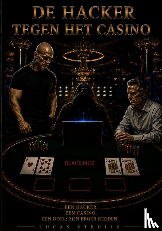 Struijk, Lucas - De hacker tegen het casino