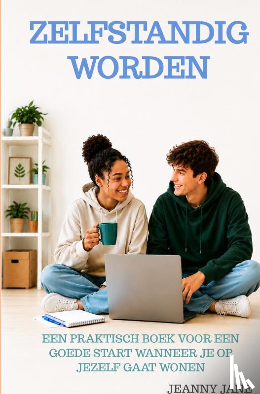 Jane, Jeanny - Zelfstandig worden