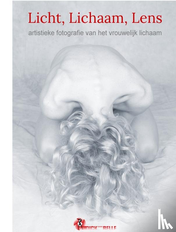 Van Belle, Dick - Licht, Lichaam, Lens