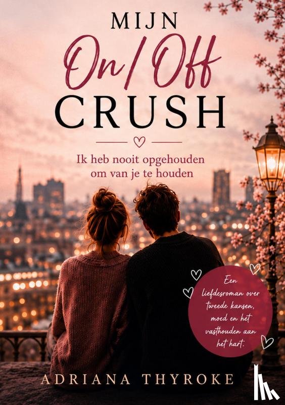 Thyroke, Adriana - Mijn on/off Crush