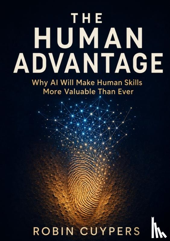 Cuypers, Robin - The Human Advantage