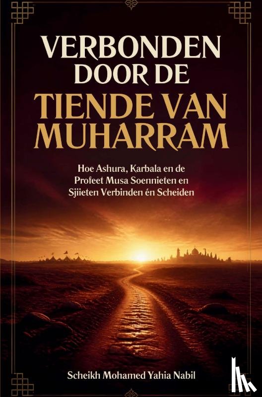 Nabil, Sheikh Mohamed Yahia - Verbonden door de Tiende van Muharram
