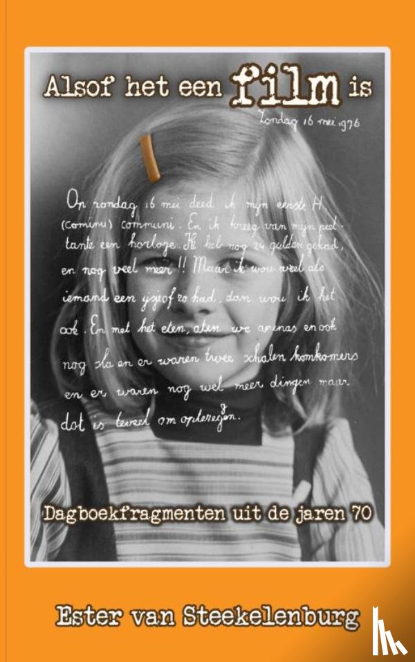 Van Steekelenburg, Ester - Alsof het een film is