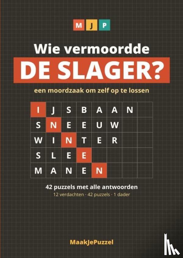 Puzzel, Maakje - Wie vermoordde de slager?