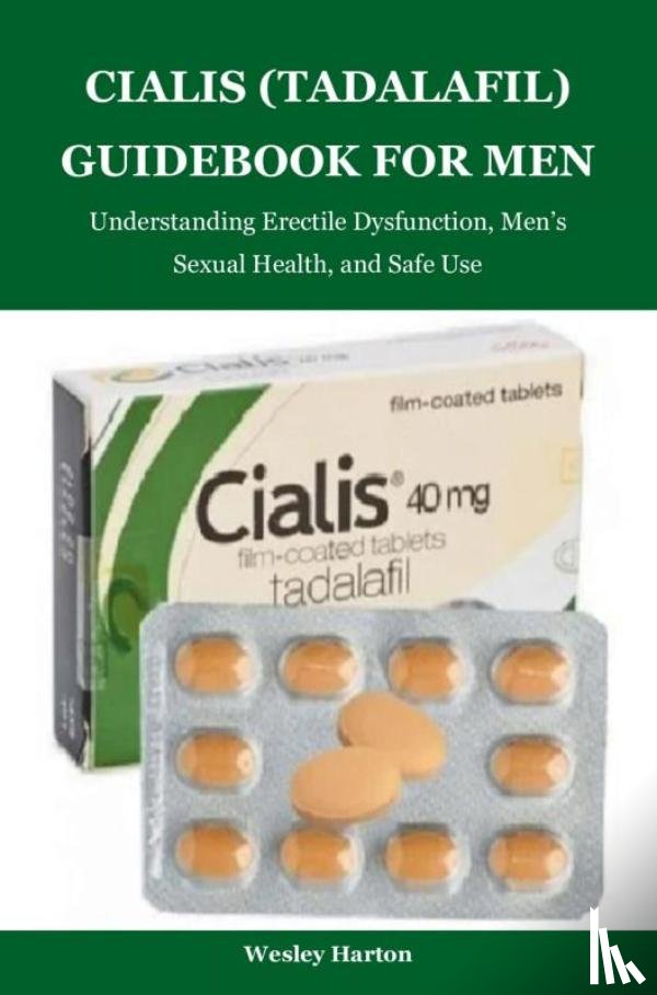 Harton, Wesley - Cialis (Tadalafil) Guidebook for Men