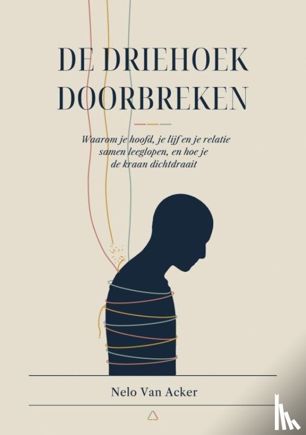 Van Acker, Nelo - De Driehoek Doorbreken