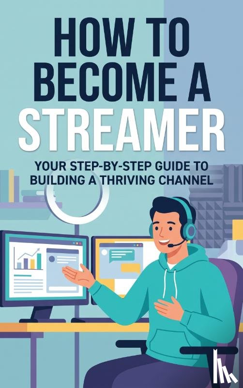 - How to Become a Streamer