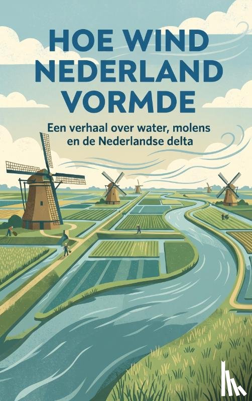 B.V., Waries - Hoe wind Nederland vormde