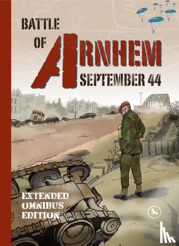 Vaessen, Hennie - The Battle of Arnhem September 1944