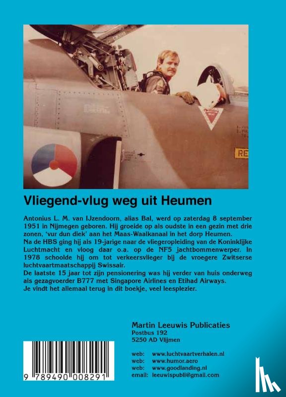 IJzendoorn, Bal van - Vliegend-vlug weg uit Heumen