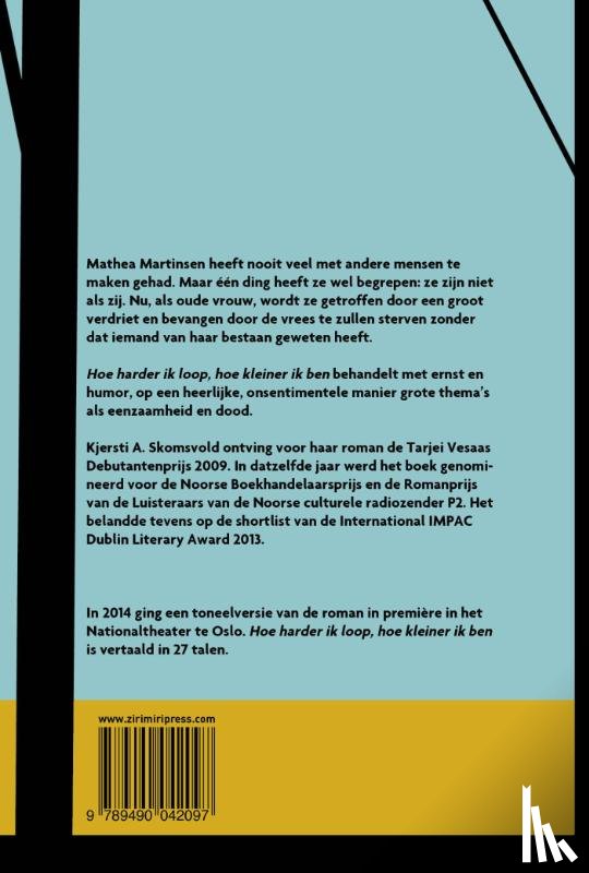 Skomsvold, Kjersti Annesdatter - Hoe harder ik loop, hoe kleiner ik ben