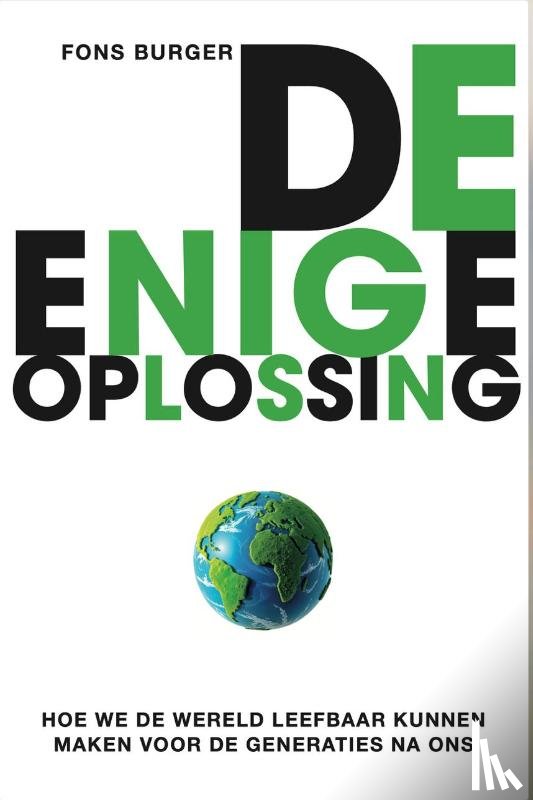 Burger, Fons - De enige oplossing