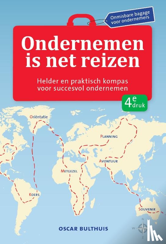 Bulthuis, Oscar - Ondernemen is net reizen