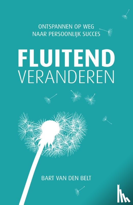 Belt, Bart van den - Fluitend veranderen