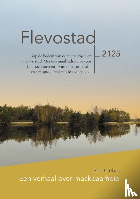 Crébas, Bob - Flevostad