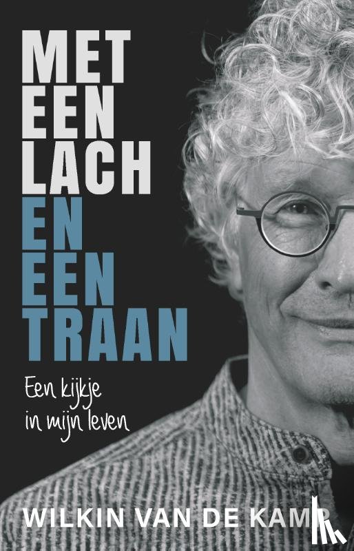 Kamp, Wilkin van de - Met een lach en een traan
