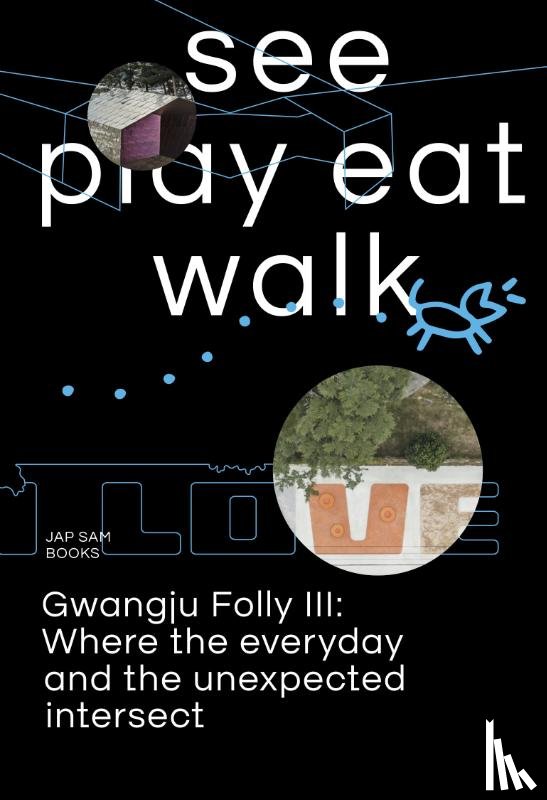  - See play eat walk