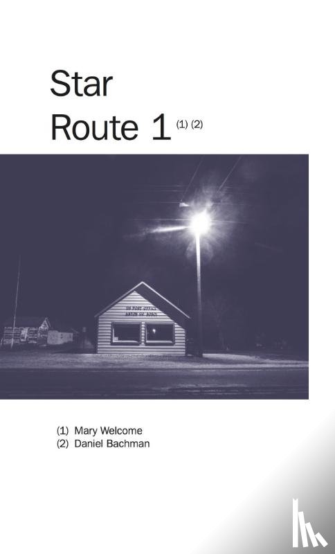 Welcome, Mary, Bagman, Daniel - Star Route 1