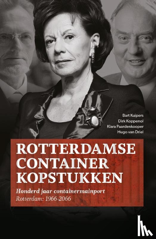 Kuipers, Bart, Koppenol, Dirk, Paardenkooper, Klara, Driel, Hugo van - Rotterdamse Containerkopstukken