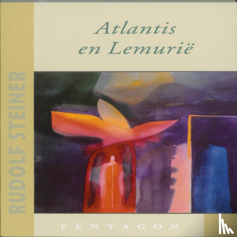 Steiner, Rudolf - Atlantis en Lemurië