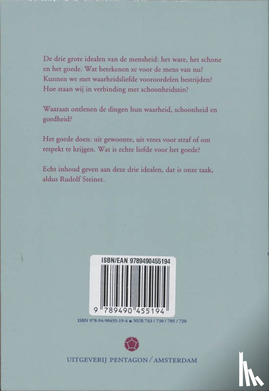 Steiner, Rudolf - Waarheid, schoonheid, goedheid
