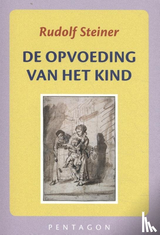Steiner, Rudolf - De opvoeding van het kind