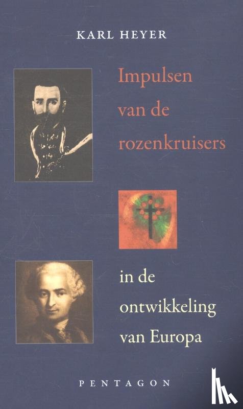 Heyer, Karl - Impulsen van de rozenkruisers in de ontwikkeling van Europa