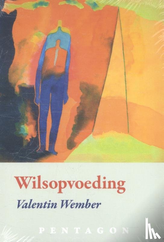Wember, Valentin - Wilsopvoeding