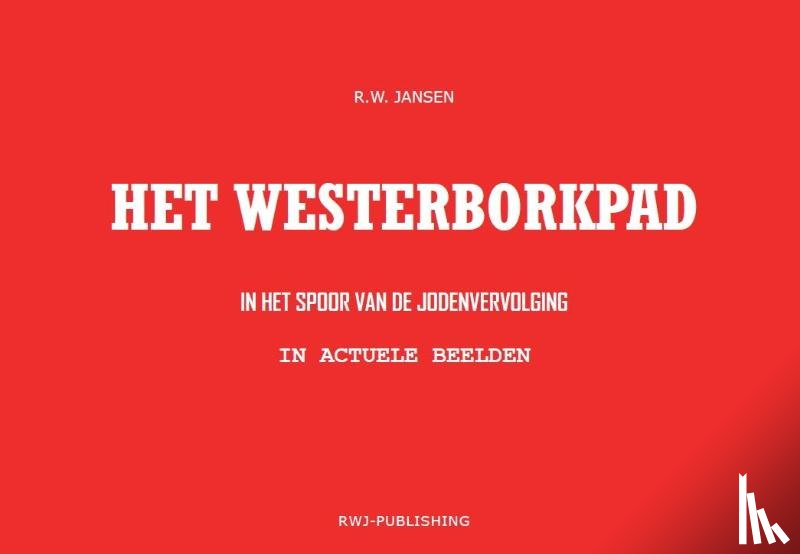 Jansen, Ronald Wilfred - Het Westerborkpad