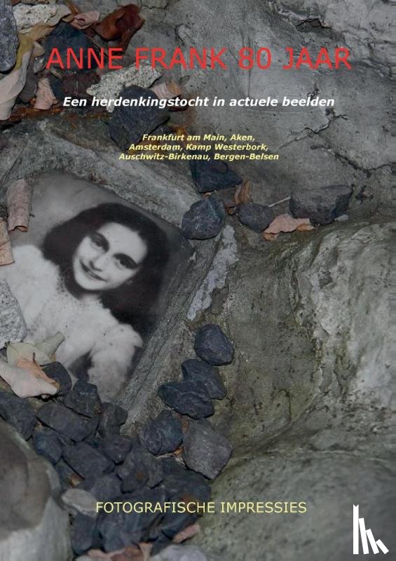 Jansen, Ronald Wilfred - Anne Frank 80 jaar (paperback, zwart wit)