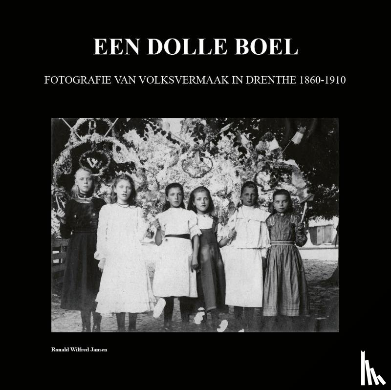 Jansen, Ronald Wilfred - Een Dolle Boel