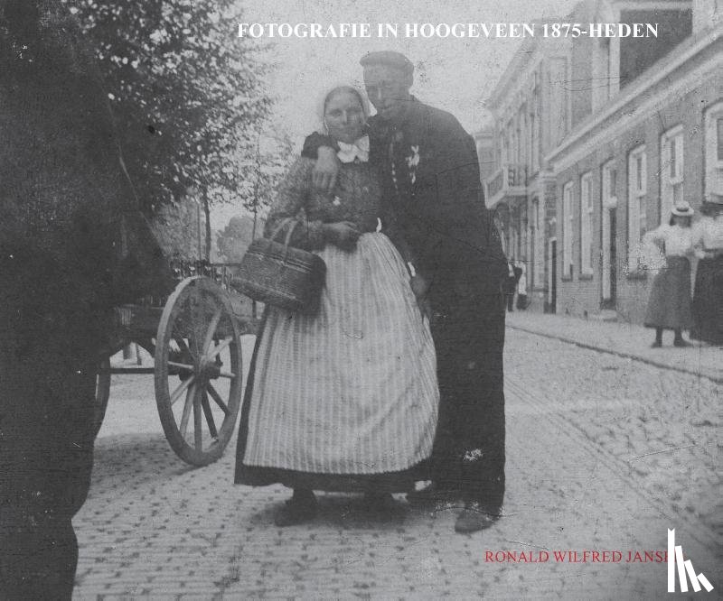 Jansen, Ronald Wilfred - Fotografie in Hoogeveen 1875-heden