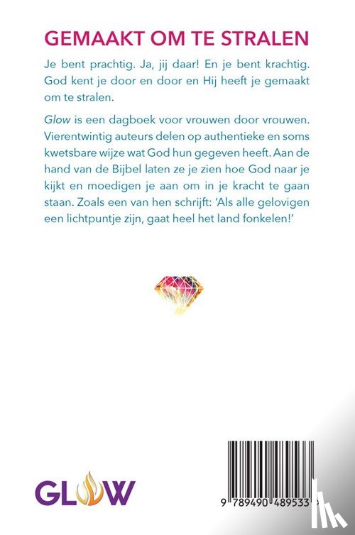 Feddes, Astrid, Vorsterman van Ooijen, Esther, Westerhof, Arleen, Ros, Carianne, Maduro-Valies, Satcha, Rietkerk, Annemarie, Herk, Merle van, Wuister, Tineke, Helland, Femke, Bodegom, Merit van, Rooda, Annick, Kloosterman, Jannie, Pool, Marijke - Glow