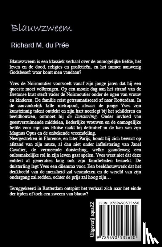 Prée, Richard M. du - Blauwzweem