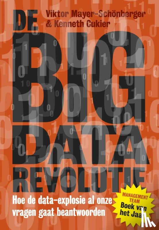 Cukier, Kenneth, Mayer-Schonberger, Viktor - De big data revolutie