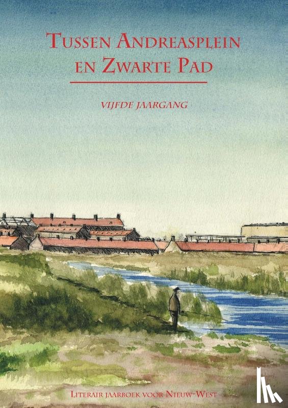 Martin, Fred, Spaendonck, Jan-Paul van - Tussen Andreasplein en Zwarte Pad - deel V